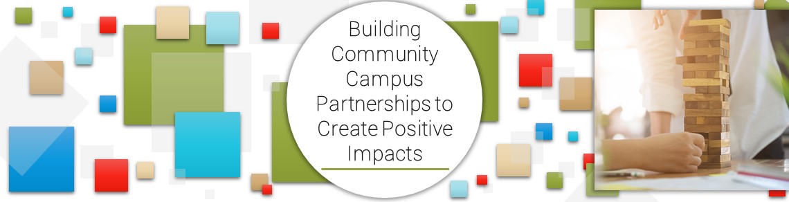Banner showing overlapping squares with an image of wooden blocks. The text in the center of the banner reads "Building community campus partnerships to create positive impacts".