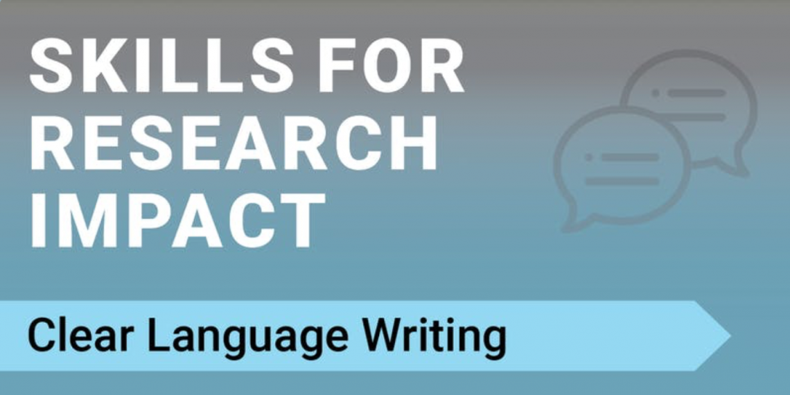 Chat bubbles beside the words: "Skills for Research Impact: Clear Language Writing"